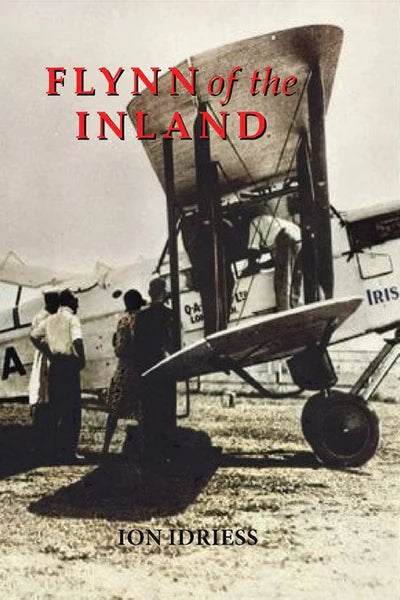 Flynn of the Inland by Ion Idriess