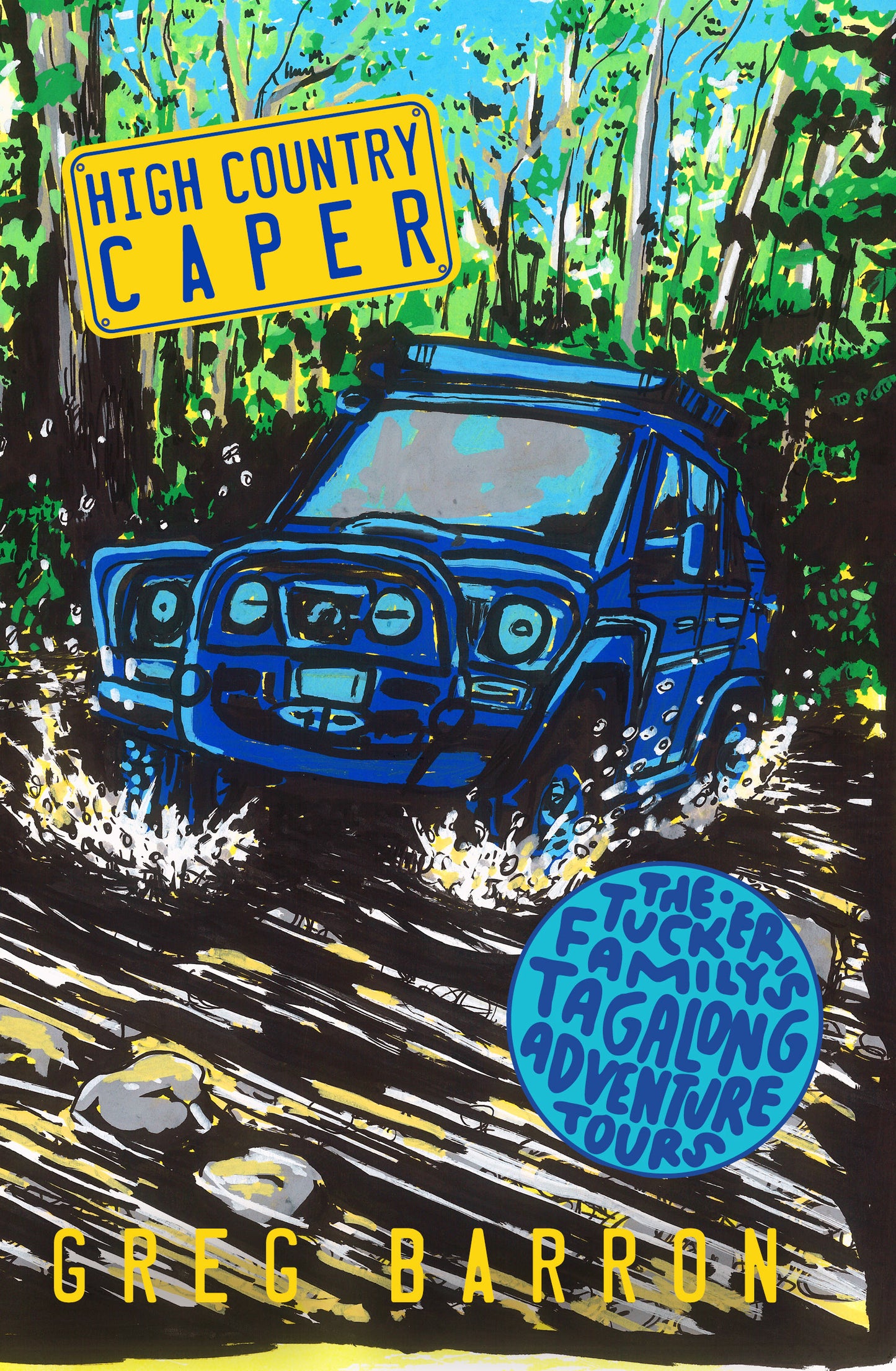 High Country Caper by Greg Barron