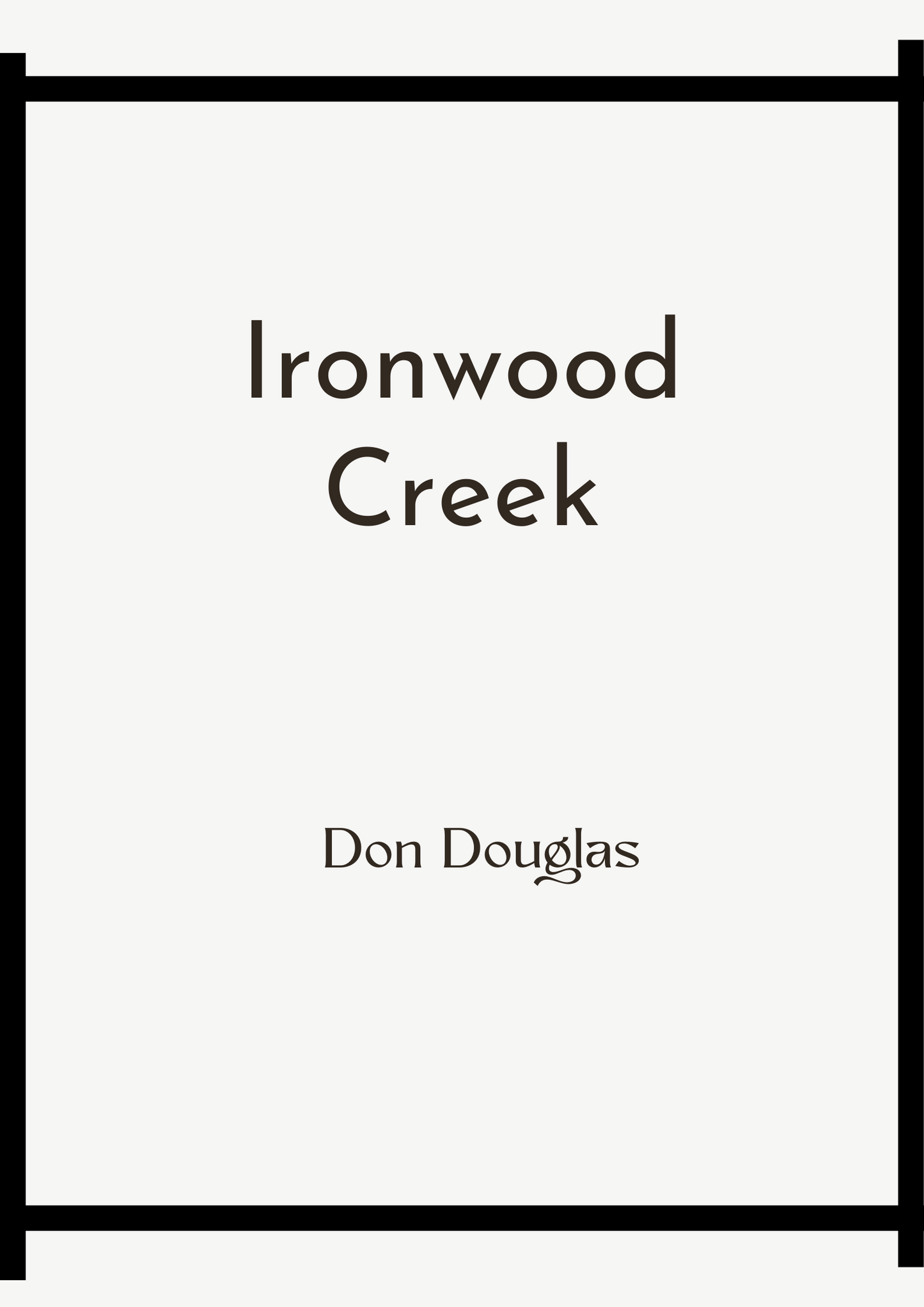 Ironwood Creek by Don Douglas (Free PDF Download)