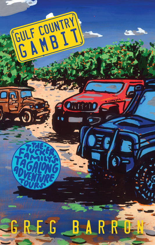 Gulf Country Gambit (Pre-order with free copy of High Country Caper)