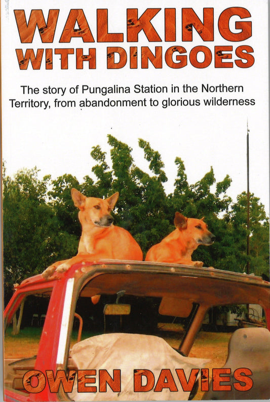 Walking With Dingoes by Owen Davies