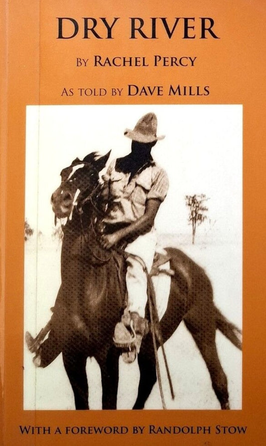 Dry River by Rachel Percy (as told by Dave Mills) - Paperback