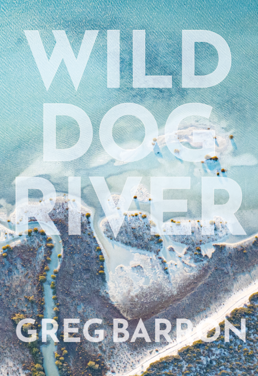 Wild Dog River by Greg Barron