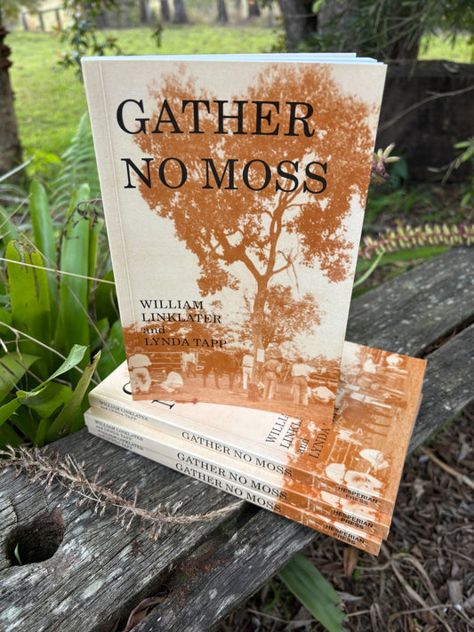Gather No Moss by Billy Linklater (with Lynda Tapp)