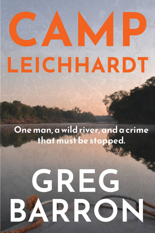 Camp Leichhardt by Greg Barron (Paperback)