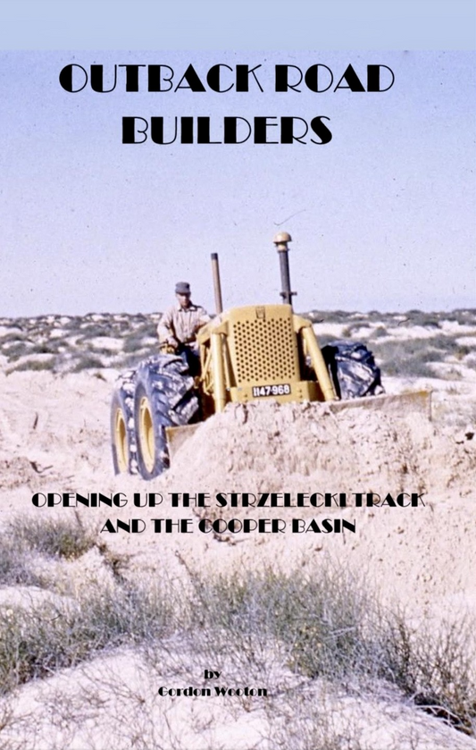 Outback Road Builders by Gordon Wooton