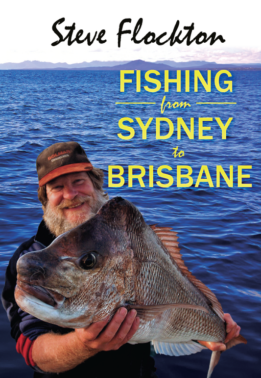 Fishing from Sydney to Brisbane by Steve Flockton (Paperback)