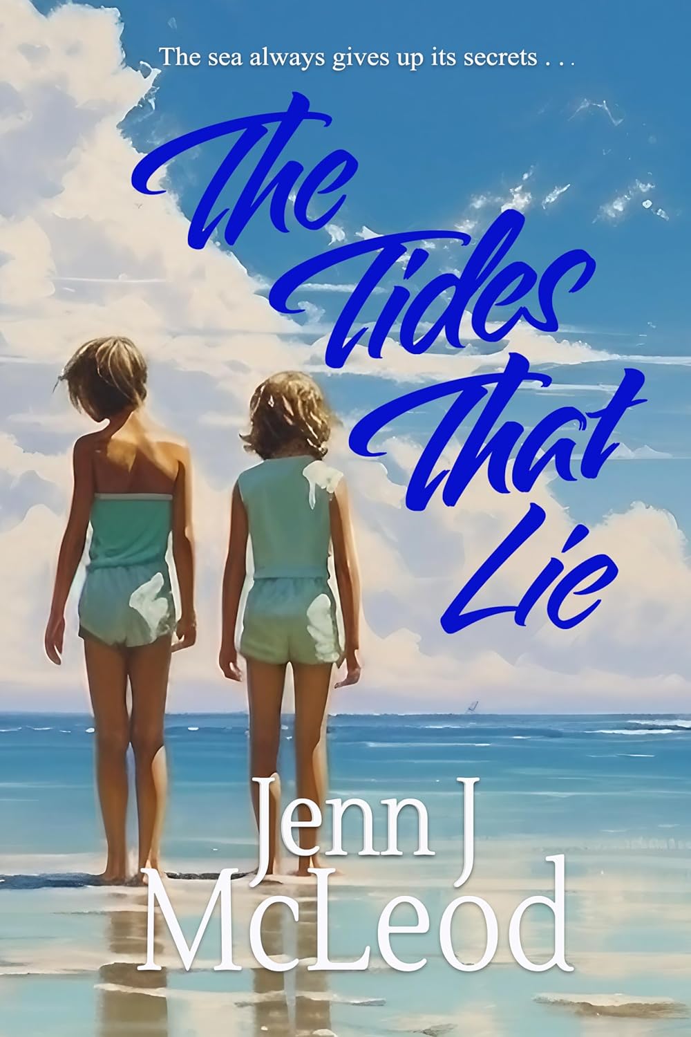 The Tides that Lie by Jenn J McLeod