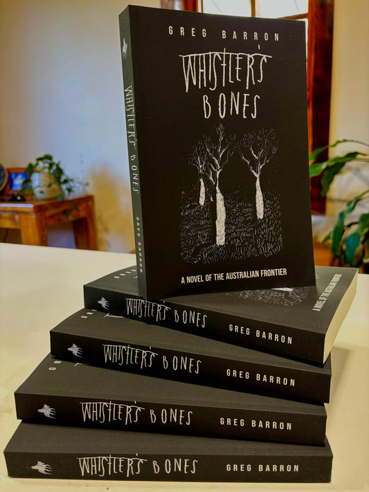 Whistler's Bones by Greg Barron (Trade/Collectors Edition)