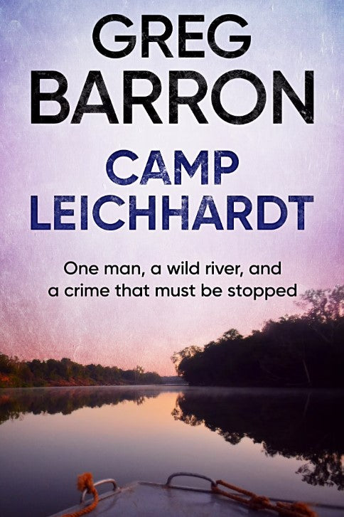 Camp Leichhardt by Greg Barron (Paperback)