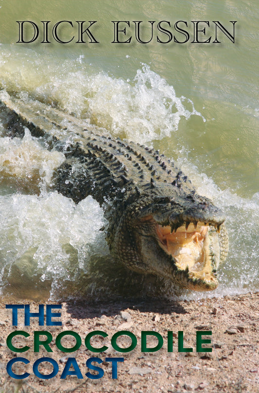 The Crocodile Coast by Dick Eussen