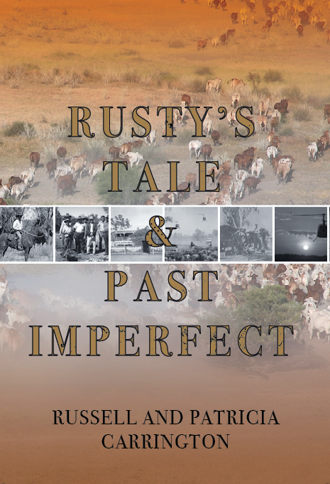 Rusty's Tale and Past Imperfect by Russ and Pat Carrington (Hardcover)